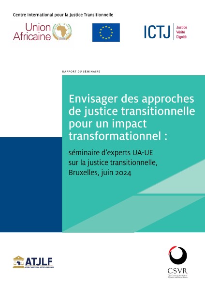 Couverture du rapport  Envisager des approches de justice transitionnelle pour un impact transformationnel